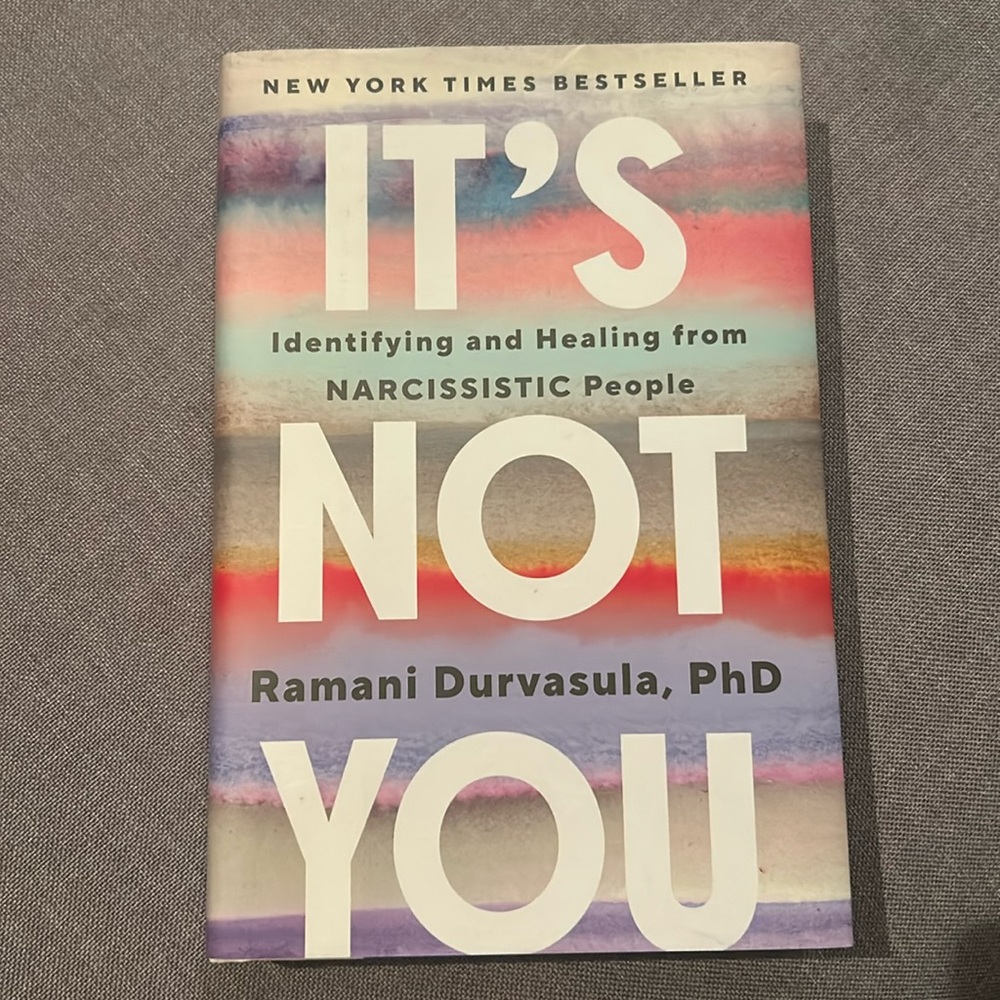 It’s Not You by Ramani Durvasula, PhD